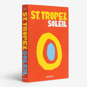 St Tropez Soleil by Assouline